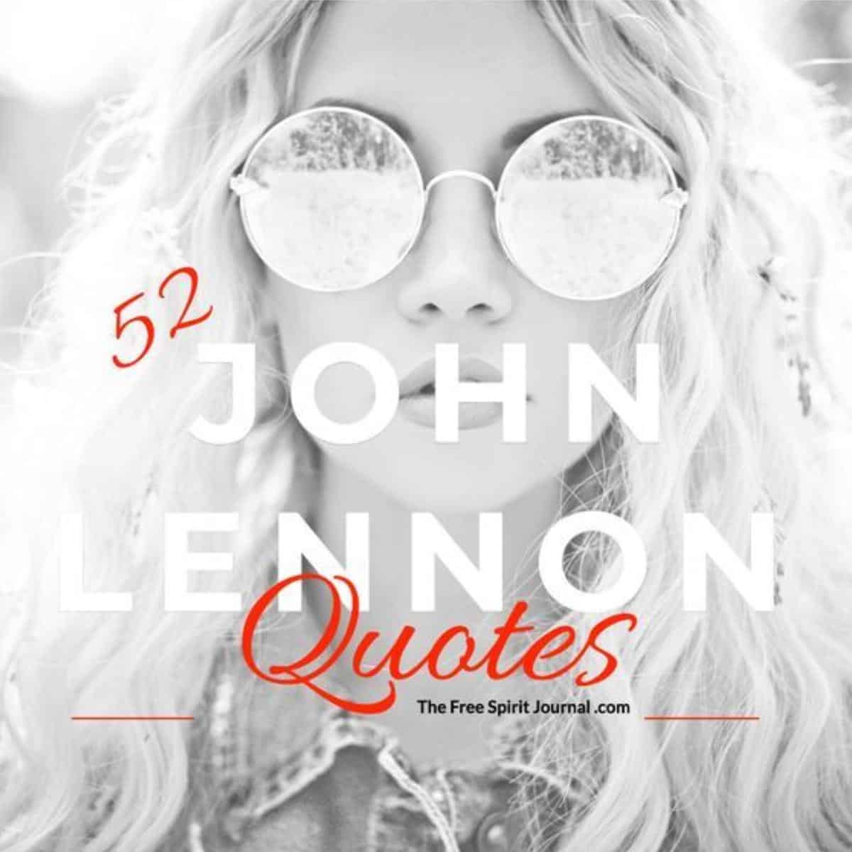 52 John Lennon Quotes For the Dreamer in You